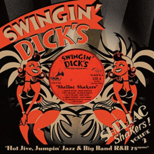 VARIOUS ARTISTS | SWINGIN DICK'S SHELLAC SHAKERS VOL.2: HOT JIVE JUMPIN JAZZ & BIG BAND R&B 78S | 10IN VINYL