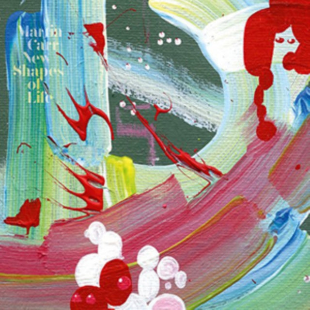 CARR, MARTIN | NEW SHAPES OF LIFE | VINYL RECORD (LP)