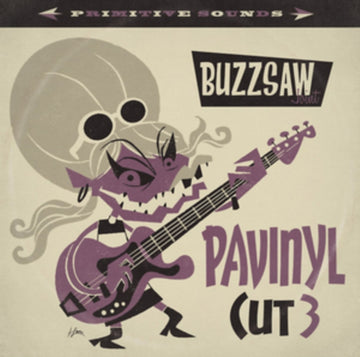 VARIOUS ARTISTS | BUZZSAW JOINT: PAVINYL - CUT 3 | VINYL RECORD (LP)