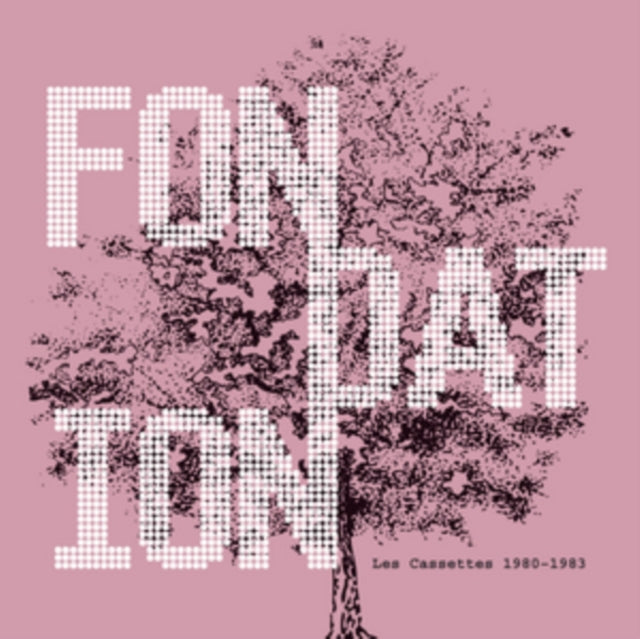 FONDATION | LES CASSETTES 1980-1983 | VINYL RECORD (LP)