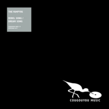 VAMPYRS | REBEL SONG / DREAM SONG | 7IN VINYL