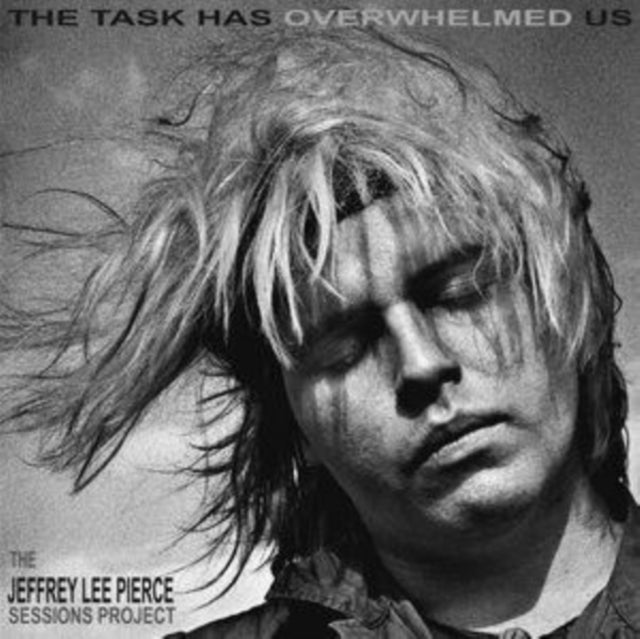 PIERCE, JEFFREY LEE SESSIONS PROJECT | TASK HAS OVERWHELMED US (2LP) | VINYL RECORD (LP)