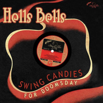 VARIOUS ARTISTS | HELLS BELLS: SWING CANDIES FOR DOOMSDAY | 10IN VINYL