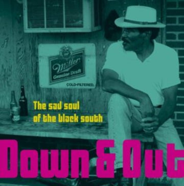 DOWN & OUT-THE SAD SOUL OF THE BLACK SOUTH | VINYL RECORD (LP)