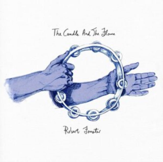 FORSTER, ROBERT | CANDLE & THE FLAME | VINYL RECORD (LP)