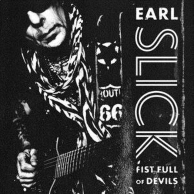 SLICK,  EARL | FIST FULL OF DEVILS (180G) | VINYL RECORD (LP)