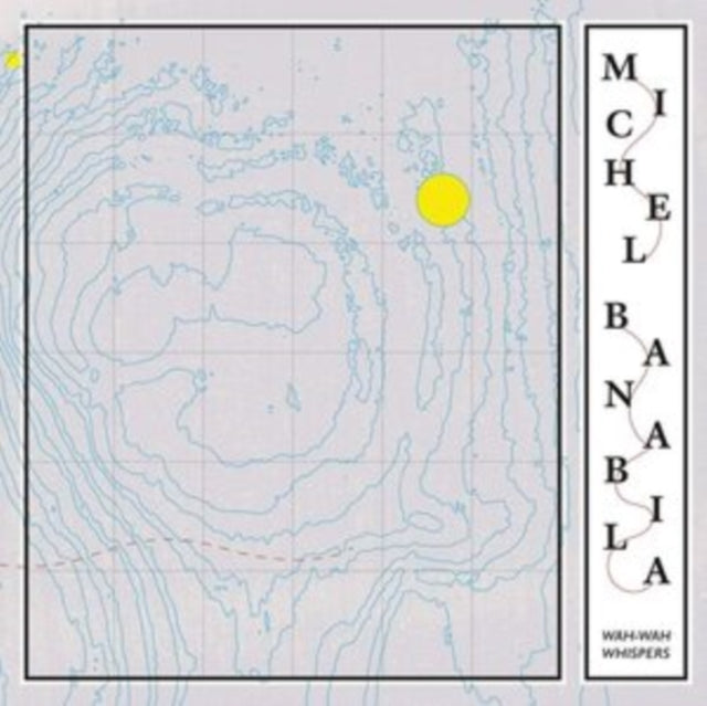 BANABILA, MICHEL | WAH-WAH WHISPERS | VINYL RECORD (LP)