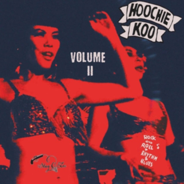 VARIOUS ARTISTS | HOOCHIE KOO VOLUME II | 10IN VINYL