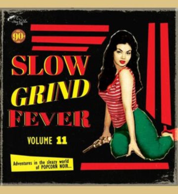 VARIOUS ARTISTS | SLOW GRIND FEVER 11 | VINYL RECORD (LP)