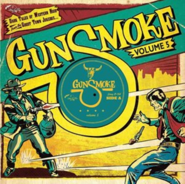 VARIOUS ARTISTS | GUNSMOKE VOLUME 5: DARK TALES OF WESTERN NOIR FROM A GHOST TOWN JUKEBOX | 10IN VINYL