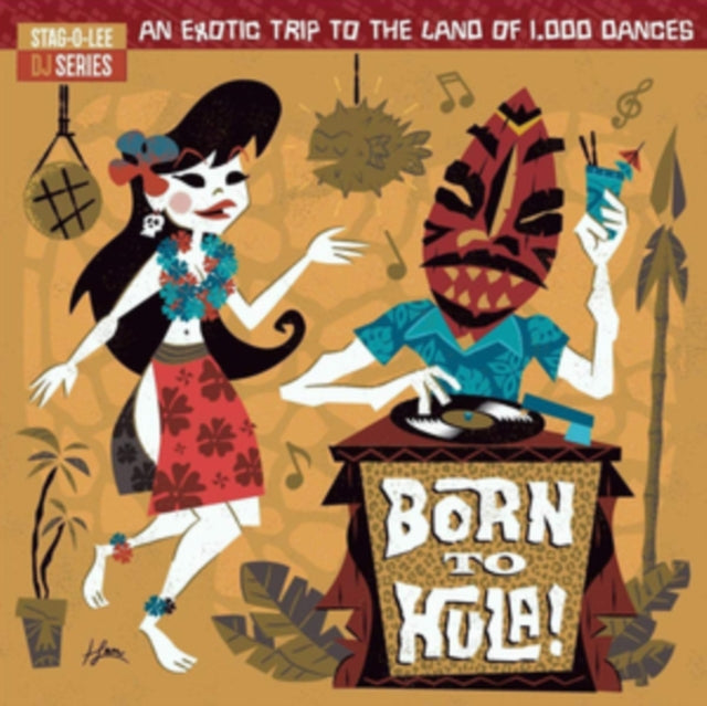 VARIOUS ARTISTS | BORN TO HULA!: STAG-O-LEE DJ SET VOL. 4 | VINYL RECORD (LP)
