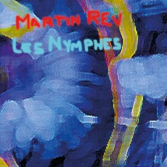 REV, MARTIN | LES NYMPHES (2LP) | VINYL RECORD (LP)