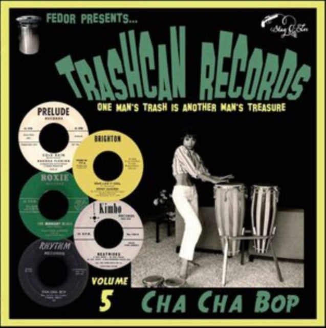 VARIOUS ARTISTS | TRASHCAN RECORDS VOLUME 5: CHA CHA BOP | 10IN VINYL