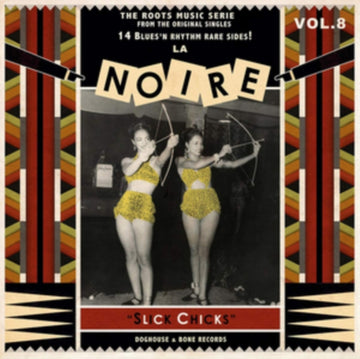 LA NOIRE 08: SLICK CHICKS! (IMPORT) | VINYL RECORD (LP)