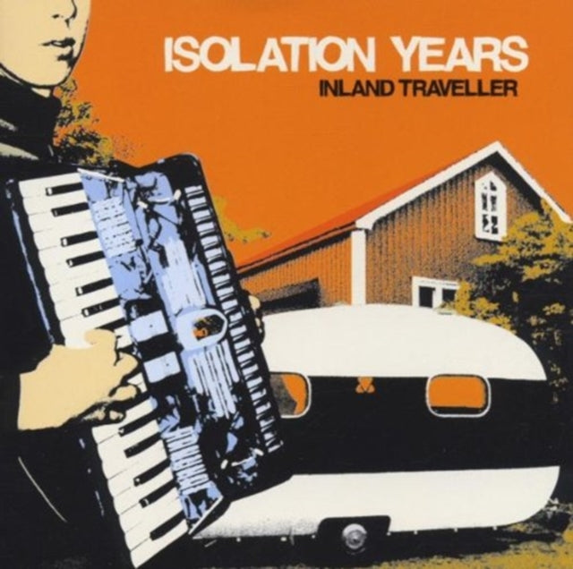 ISOLATION YEARS | INLAND TRAVELLER | CD