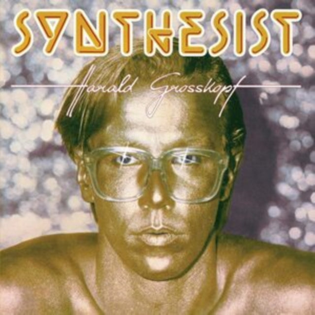 GROSSKOPF, HARALD | SYNTHESIST (40TH ANNIVERSARY EDITION) | VINYL RECORD (LP)