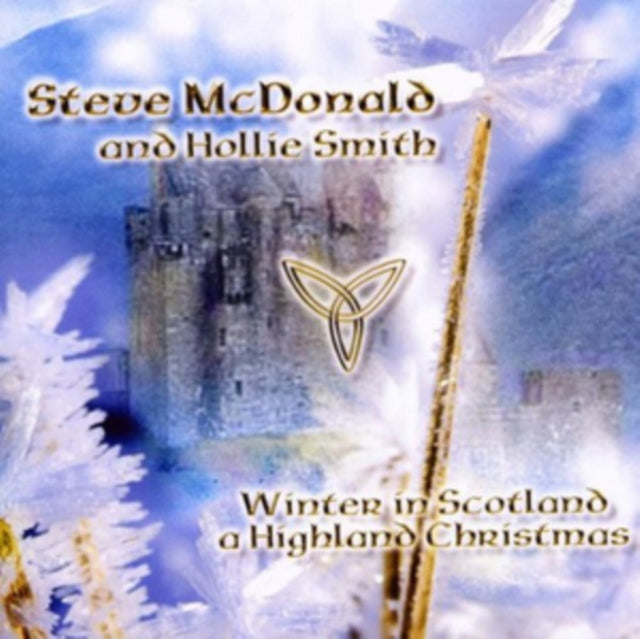 MCDONALD, STEVE | WINTER IN SCOTLAND: HIGHLAND CHRISTMAS | CD