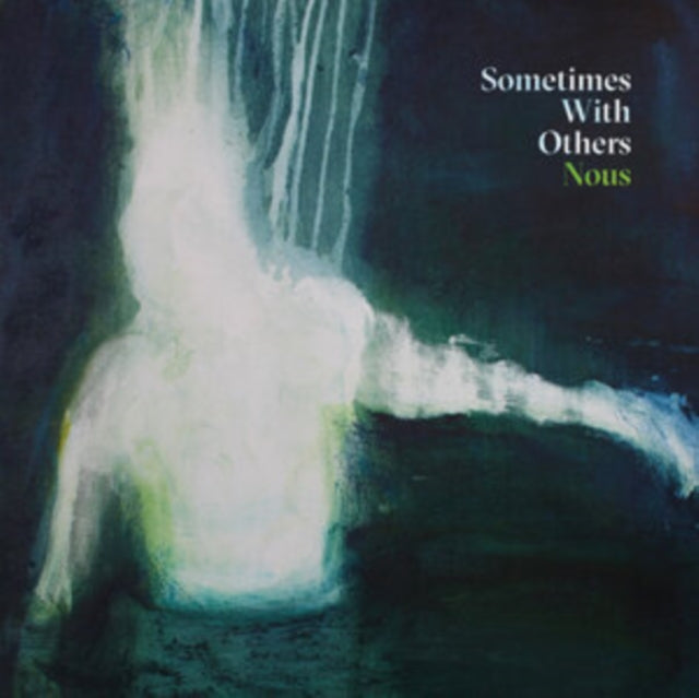 SOMETIMES WITH OTHERS | NOUS | VINYL RECORD (LP)
