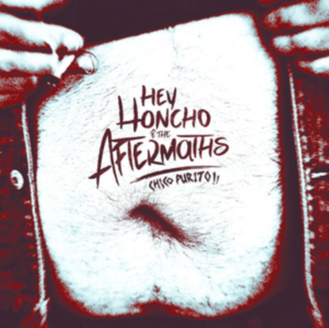 HEY HONCHO & THE AFTERMATHS | CHICO PURITO | VINYL RECORD (LP)