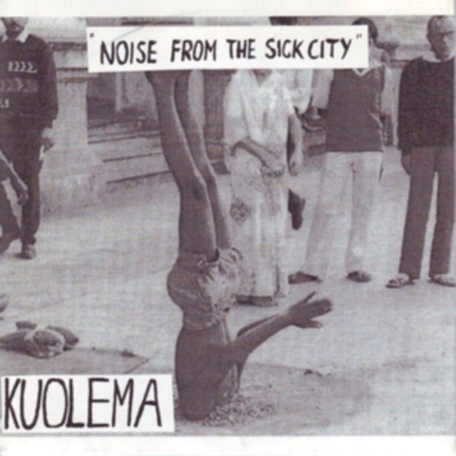 KUOELEMA | NOISE FROM THE SICK CITY | 7IN VINYL