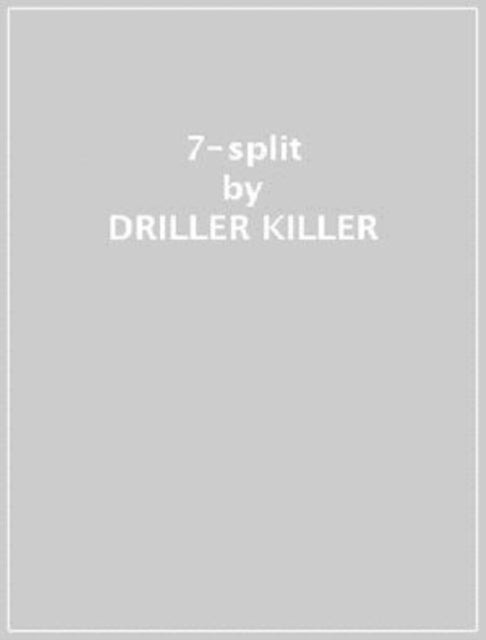 DRILLER KILLER / SIMBIOSE | SPLIT | 7IN VINYL