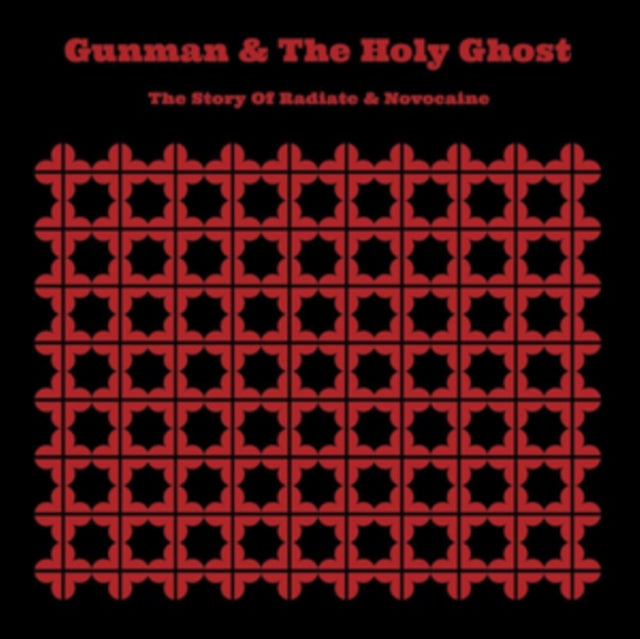 GUNMAN & THE HOLY GHOST | STORY OF RADIATE & NOVOCAINE | VINYL RECORD (LP)