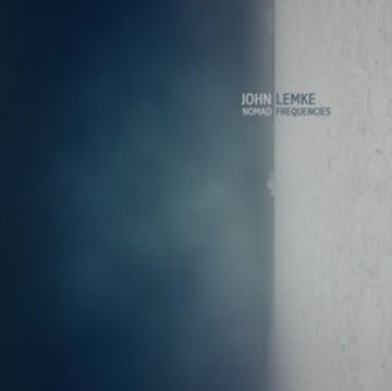 LEMKE, JOHN | NOMAD FREQUENCIES | VINYL RECORD (LP)