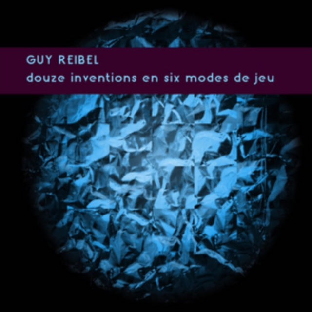 REIBEL, GUY | DOUZE INVENTIONS EN SIX MODES DE JEU | VINYL RECORD (LP)