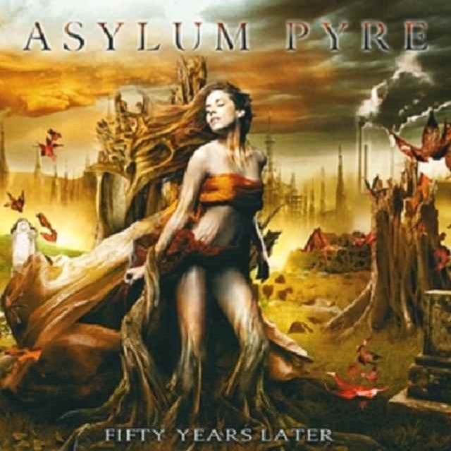 ASYLUM PYRE | FIFTY YEARS LATER | CD