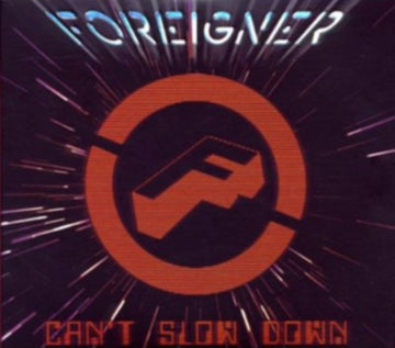 FOREIGNER | CAN'T SLOW DOWN | CD