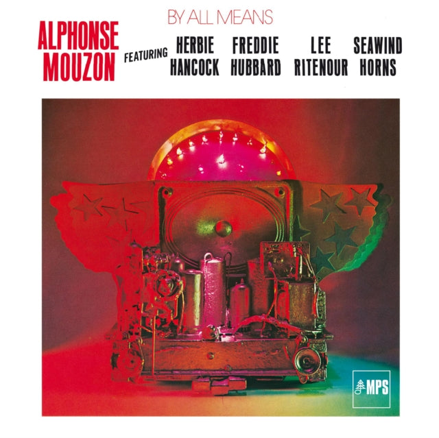 ALPHONSE MOUZON | BY ALL MEANS (FEAT. HERBIE HANCOCK, FREDDIE HUBBARD, LEE RITENOUR, SEAWIND HORNS) | VINYL RECORD (LP)