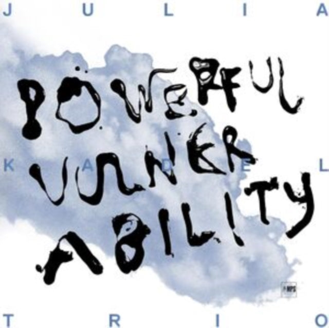 KADEL, JULIA TRIO | POWERFUL VULNERABILITY | VINYL RECORD (LP)