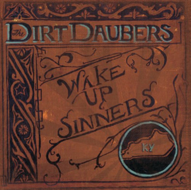 DIRT DAUBERS | WAKE UP SINNERS | VINYL RECORD (LP)