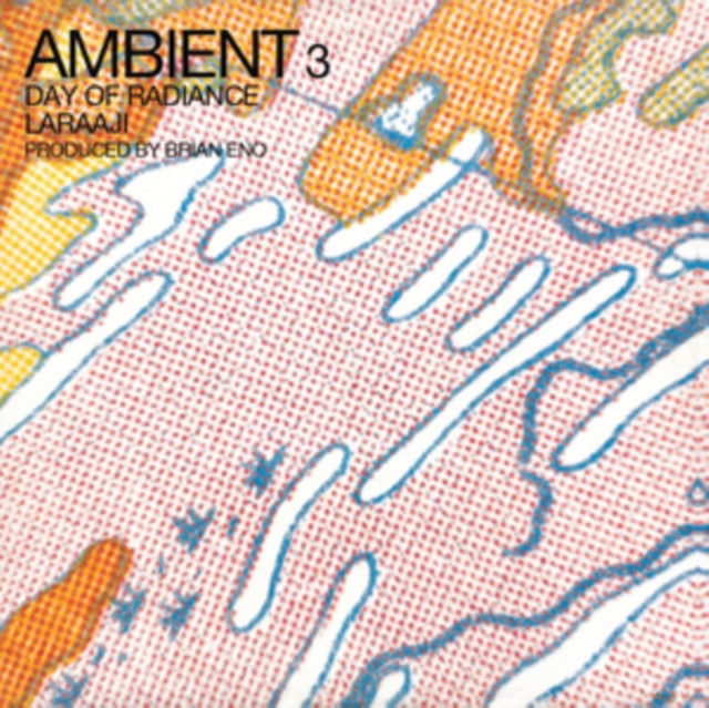 LARAAJI | AMBIENT 3: DAY OF RADIANCE | VINYL RECORD (LP)