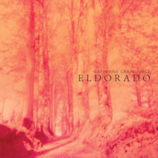 GRAINDORGE, CATHERINE | ELDORADO | VINYL RECORD (LP)
