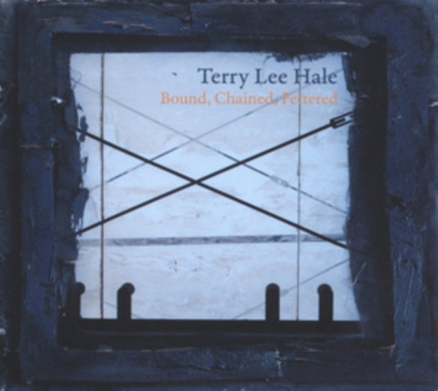 TERRY LEE HALE | BOUND CHAINED FETTERED | VINYL RECORD (LP)