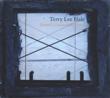 TERRY LEE HALE | BOUND CHAINED FETTERED | VINYL RECORD (LP)