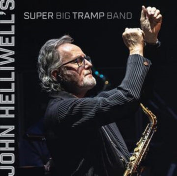 JOHN HELLIWELLS SUPER BIG TRAMP BAND | VINYL RECORD (LP)
