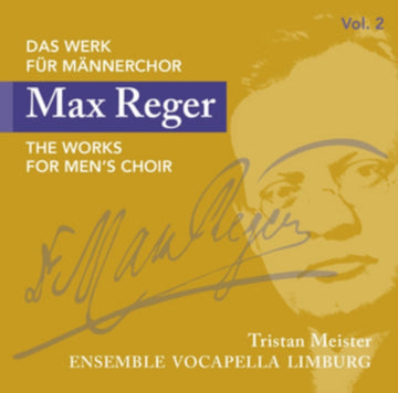 UNKNOWN | MAX REGER THE WORKS FOR MENS CHOIR | CD