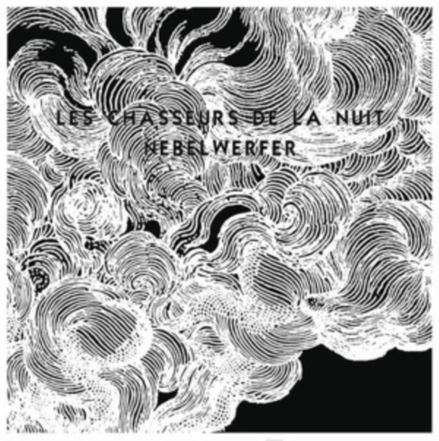 LES CHASSEURS DE LA NUIT | NEBELWERFER | 7IN VINYL