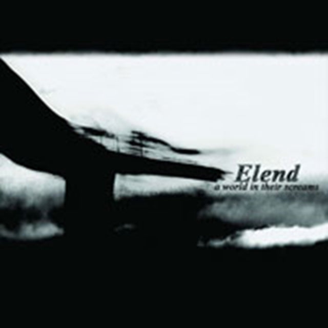 ELEND | WORLD IN THEIR SCREAMS | CD