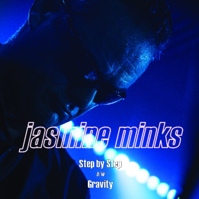 JASMINE MINKS | STEP BY STEP | 7IN VINYL