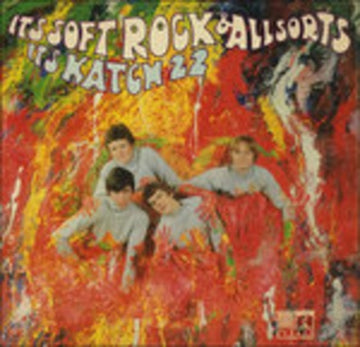 KATCH 22 | IT'S SOFT ROCK & ALL | VINYL RECORD (LP)