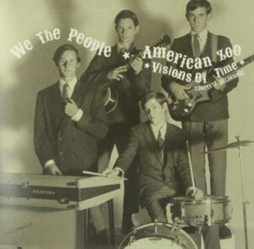 WE THE PEOPLE / AMERICAN ZOO | VISIONS OF TIME: COMPLETE RECORDINGS | VINYL RECORD (LP)