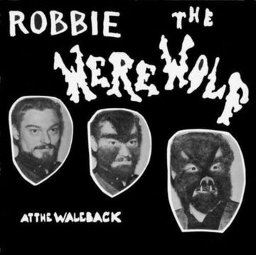 ROBBIE THE WEREWOLF | AT THE WALEBACK | VINYL RECORD (LP)