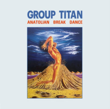 GROUP TITAN | ANATOLIAN BREAK DANCE | VINYL RECORD (LP)
