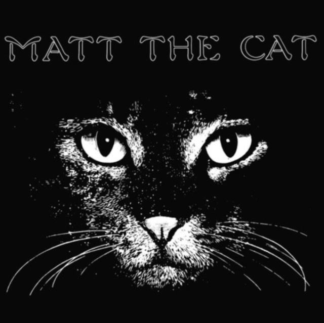 CASSELL, MATTHEW LARKIN | MATT THE CAT | VINYL RECORD (LP)