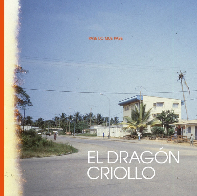 EL DRAGON CRIOLLO | PASE LO QUE PASE | VINYL RECORD (LP)