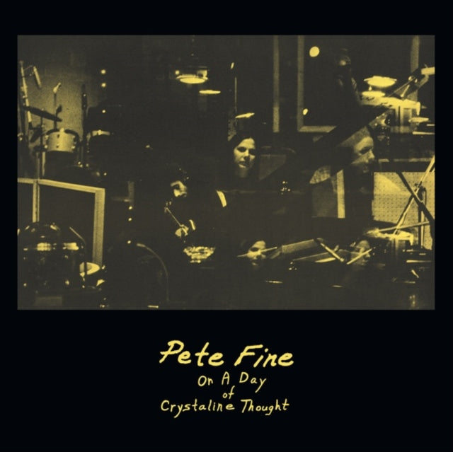 FINE, PETE | ON A DAY OF CRYSTALLINE THOUGHT | VINYL RECORD (LP)
