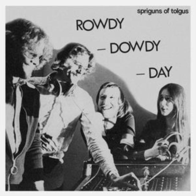 SPRIGUNS OF TOLGUS | ROWDY, DOWDY DAY | VINYL RECORD (LP)